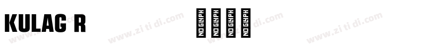 KULAG Regular字体转换 KULAG Regular字体转换